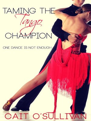 cover image of Taming the Tango Champion